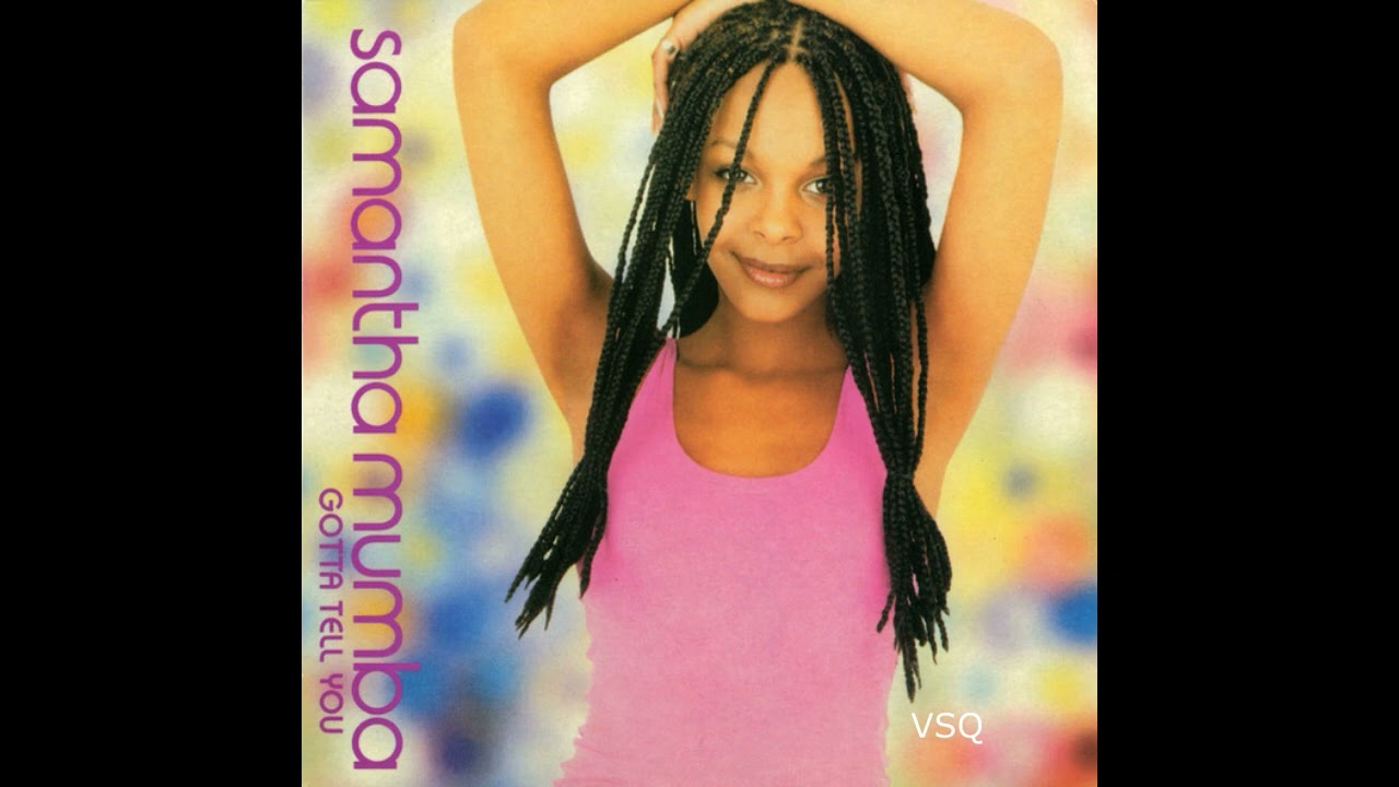 Samantha Mumba - Gotta Tell You (Sleaze Sisters Remix)