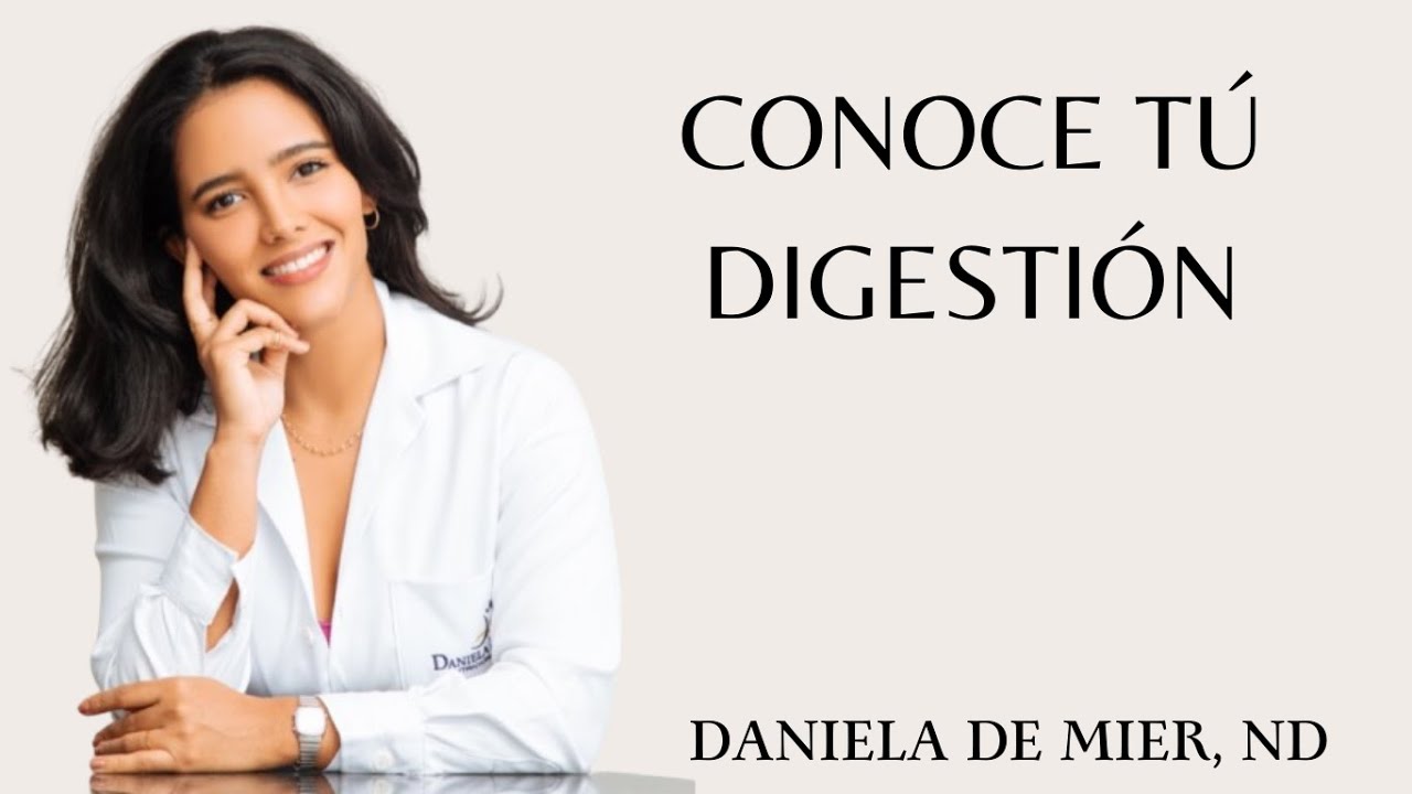 CONOCE TU DIGESTIÓN.