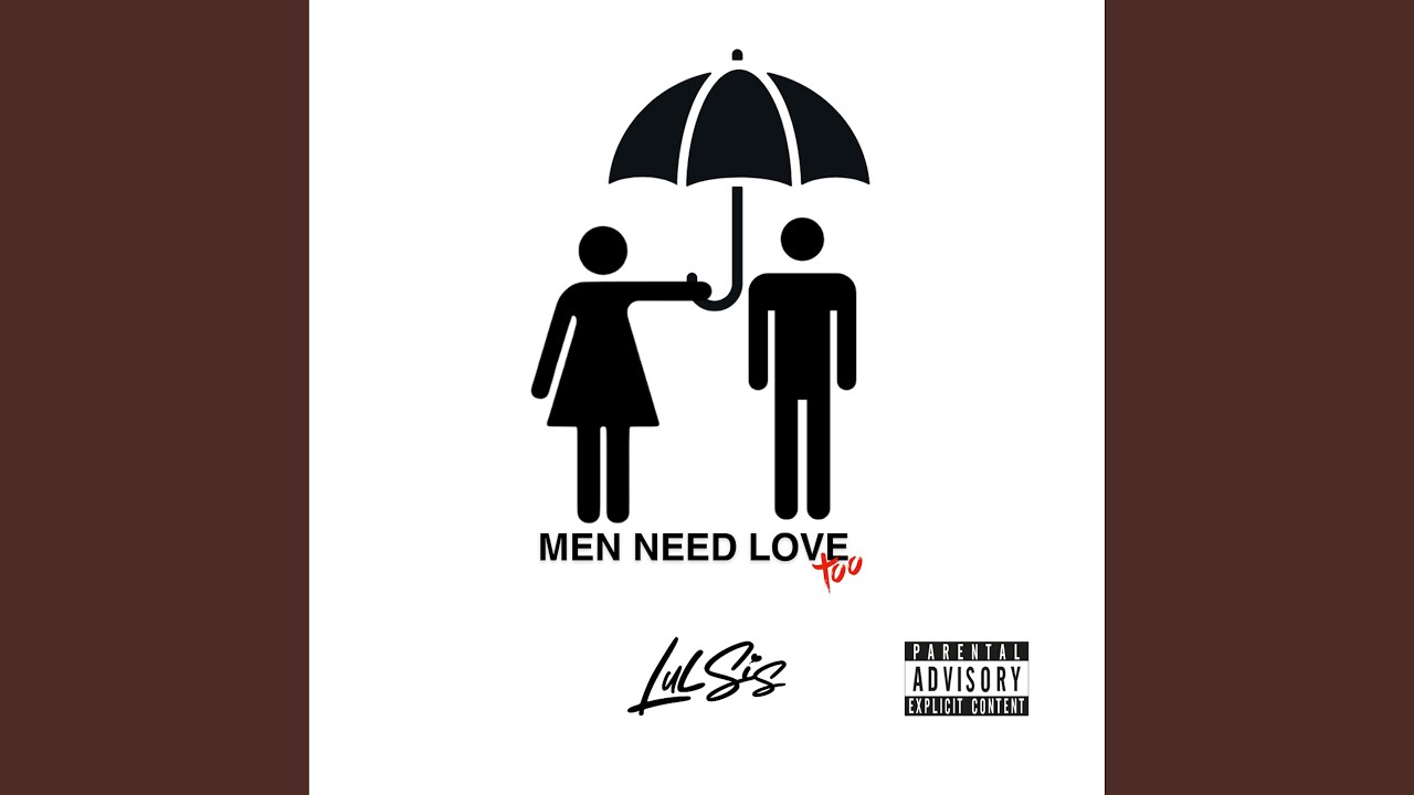 Men Need Love Too