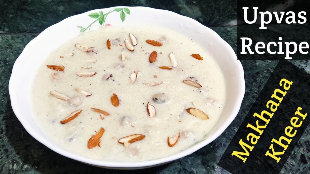 Shivaratri Special Makhana Kheer|Makhana Recipe|How To Make Makhana Kheer|Makhana Kheer|Upvas Recipe
