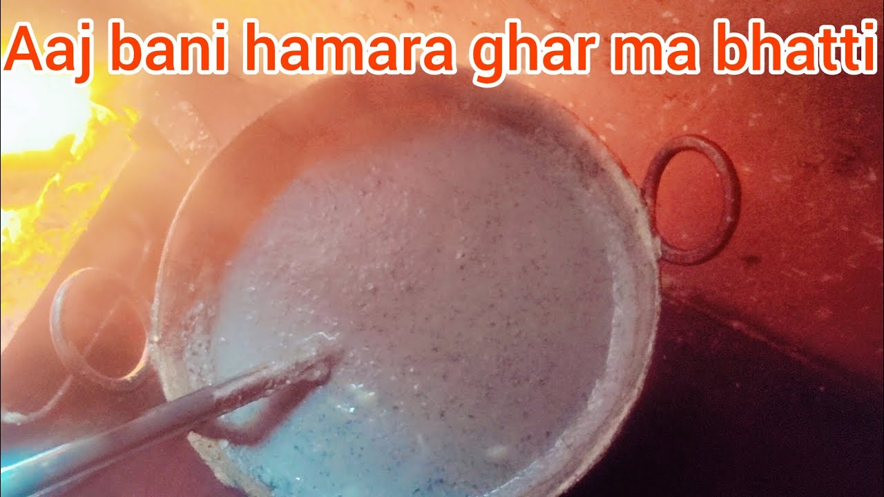 Aaj bani hamara ghar ma bhatti😋😋❤❤