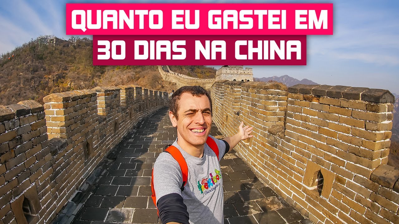 QUANTO GASTEI em 30 dias viajando na CHINA