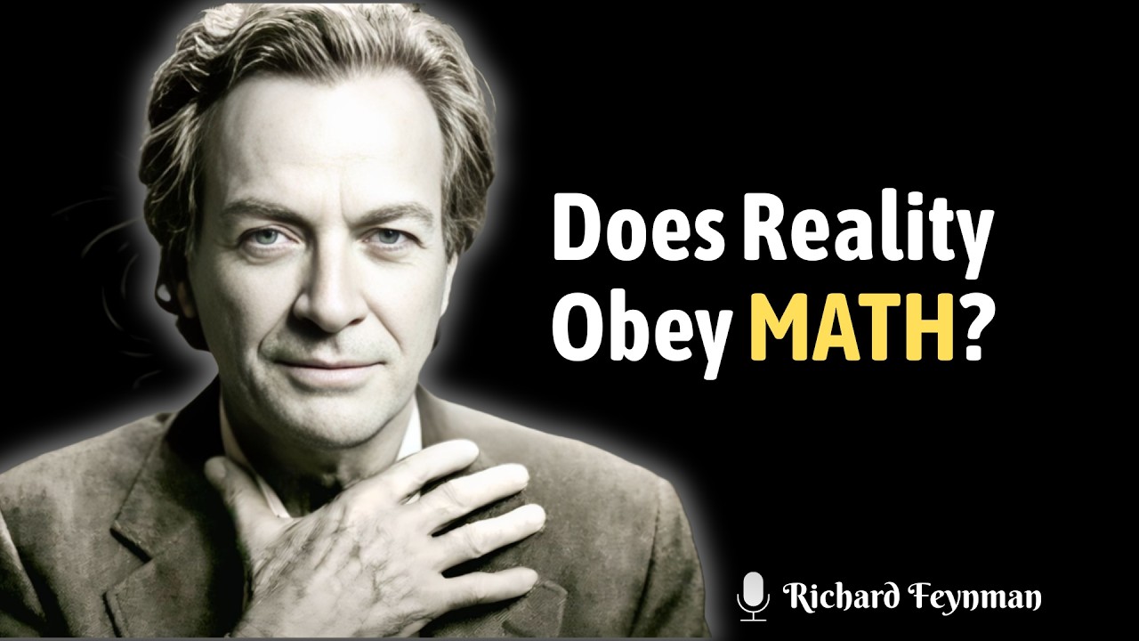 Why Does the Universe Obey Math? Feynman's Shocking Answer