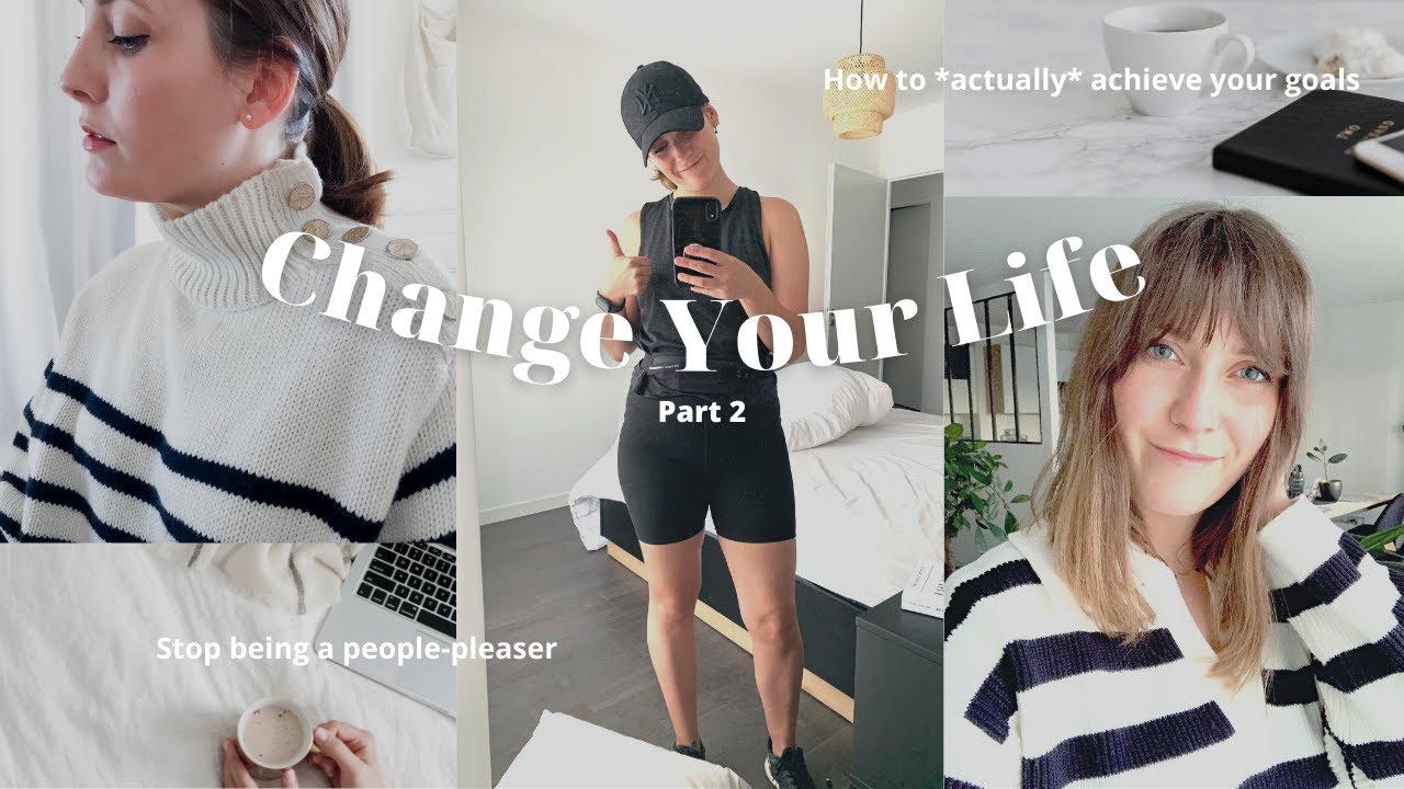 Change Your Life | How To Set Goals That Stick | How To Make Better Decisions For YOURSELF - Part 2