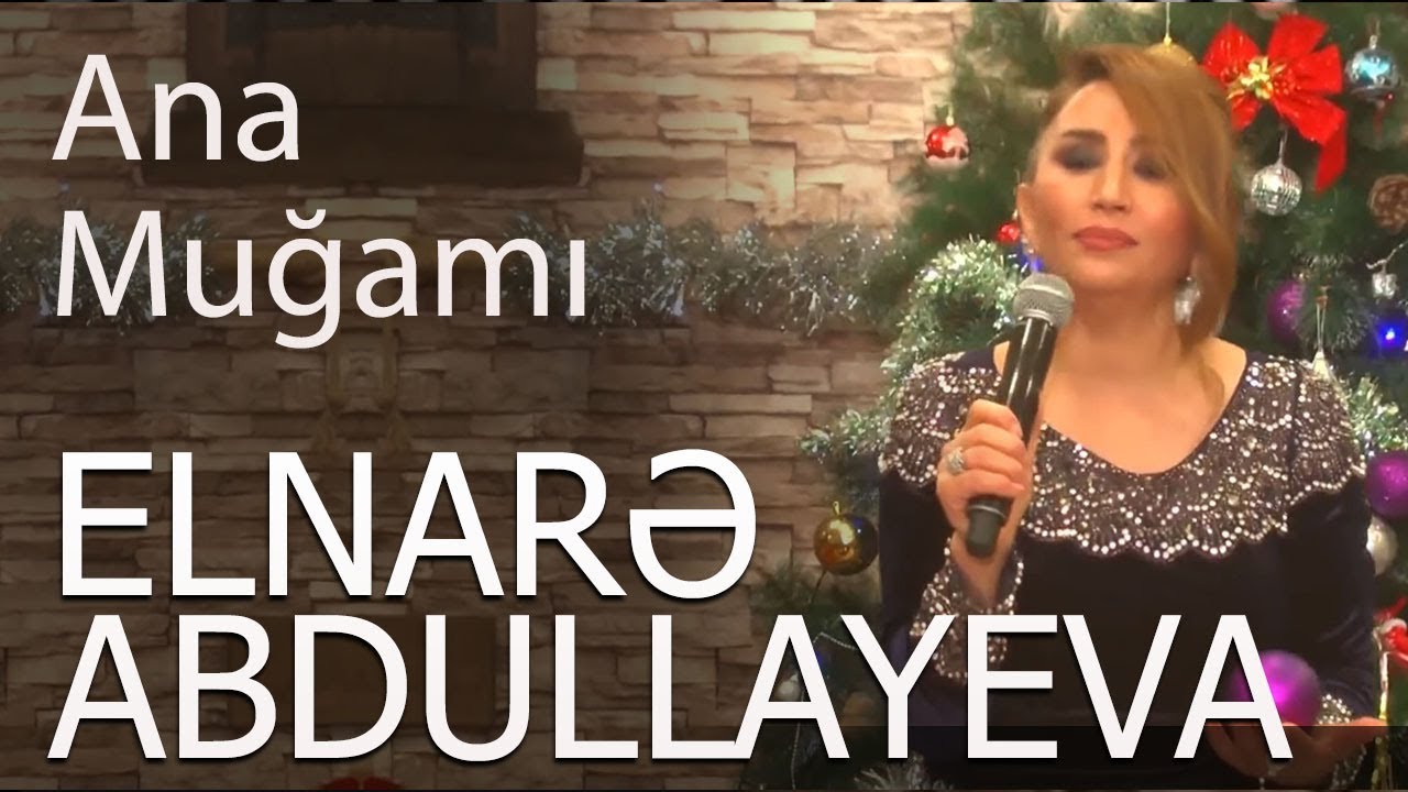 Elnarə  Abdullayeva Pünhan İsmayıllı Ana 2018 yeni (Super İfa)