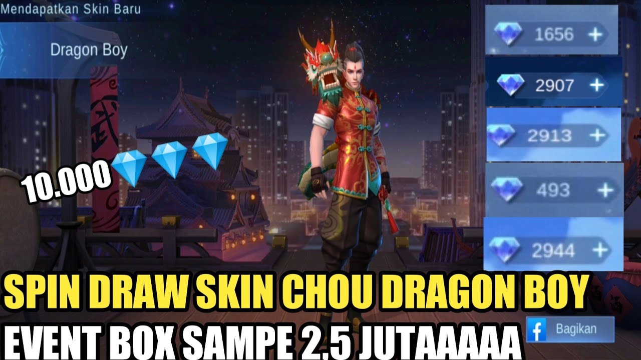 SPIN DRAW SKIN CHOU DRAGON BOY DI EVENT BOX 10.000 💎💎💎 2.500.000😩😩😩|DRAW EVENT BOX MOBILE LEGEND