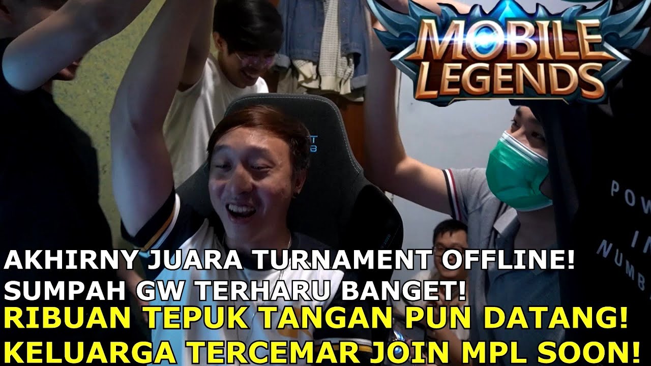 PERTAMA KALI JUARA TURNAMENT OFFLINE! SUMPAH TERHARU BANGET! SAATNYA KITA JOIN MPL! BANTAI!