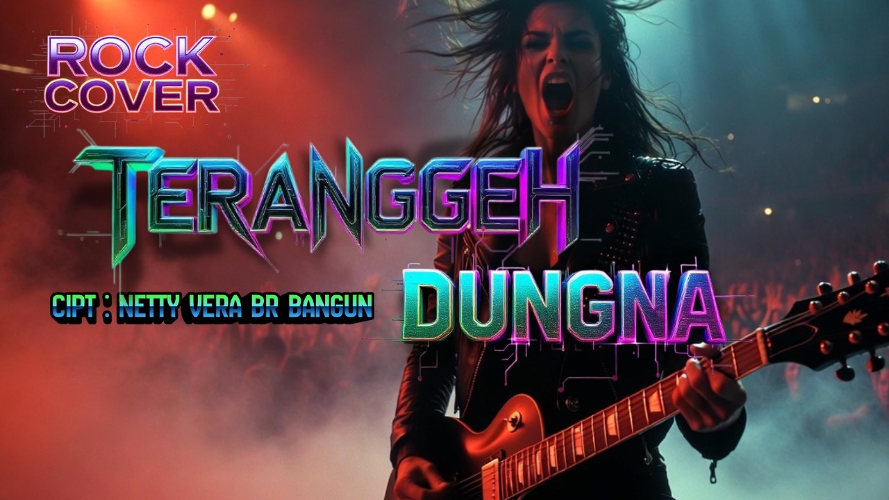 Teranggeh Dungna - Lagu Karo Terbaru - Rock Cover