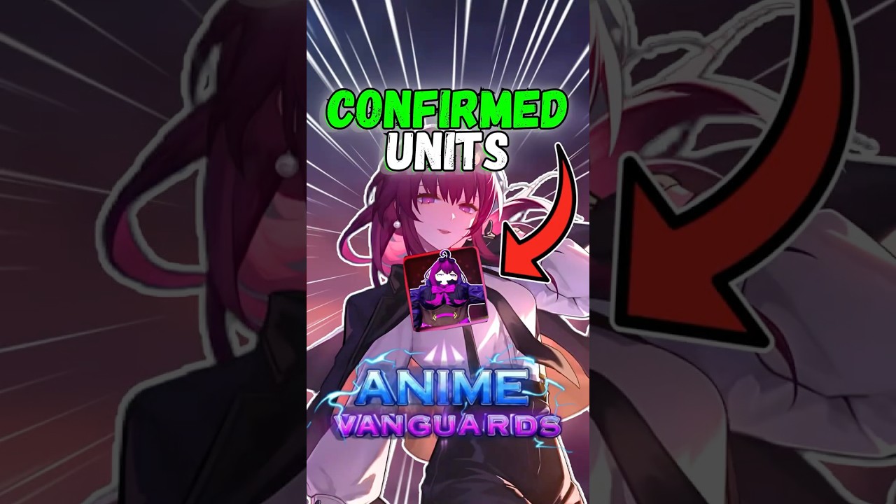 CONFIRMED *Units* For Update 11! (Anime Vanguards)