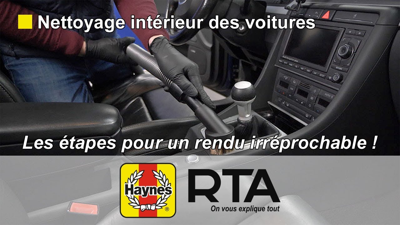 Nettoyage intérieur des voitures : les étapes pour un rendu irréprochable!