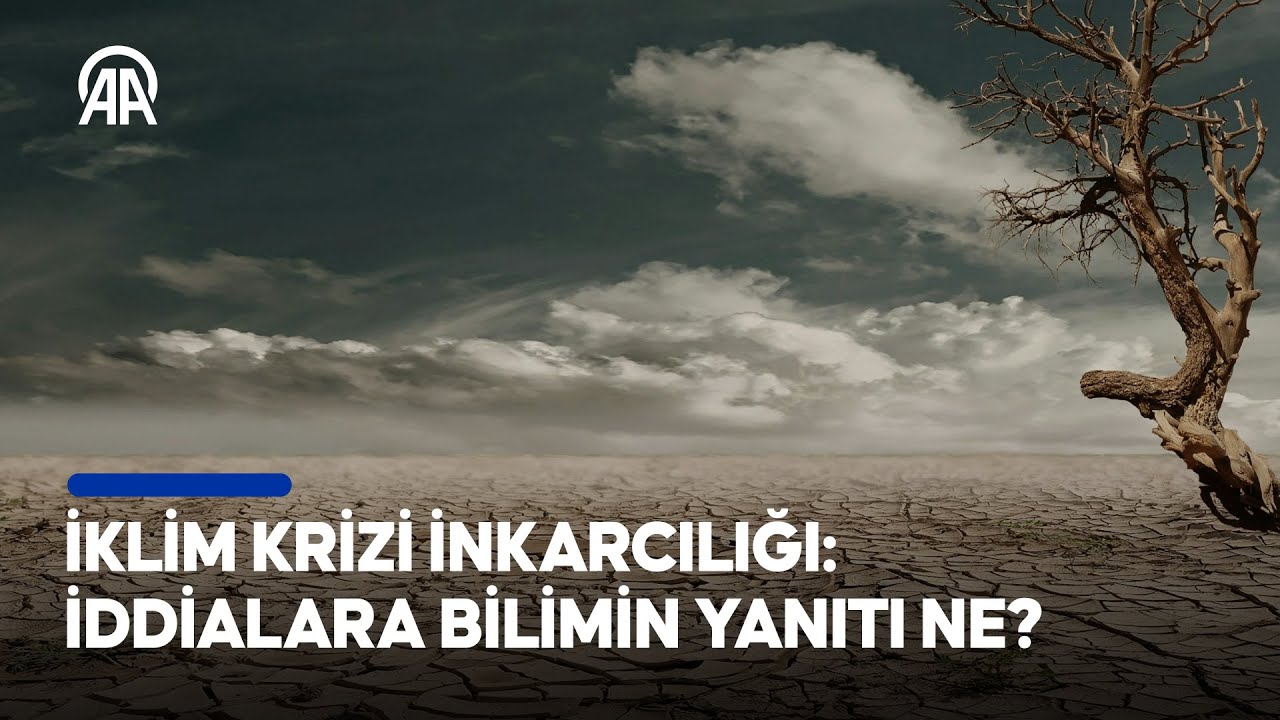İklim krizi inkarcılığı: İddialara bilimin yanıtı ne?