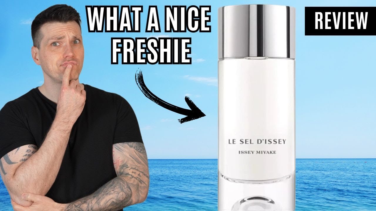 Issey Miyake Le Sel d'Issey: Какая приятная новинка | Обзор на английском языке