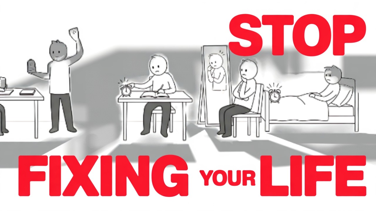 Why Fixing Your Life Doesn't Work