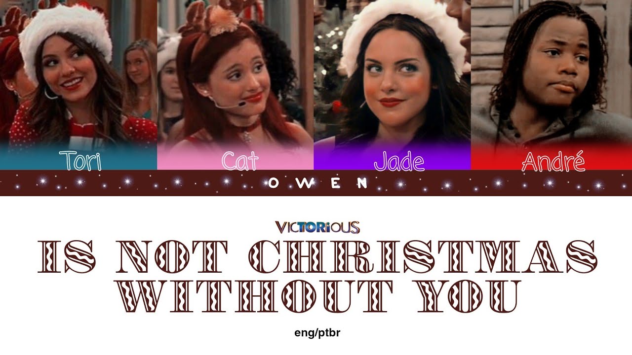Victorious Cast 'IT'S NOT CHRISTMAS WITHOUT YOU' Color Coded Lyrics (ENG/PTBR)
