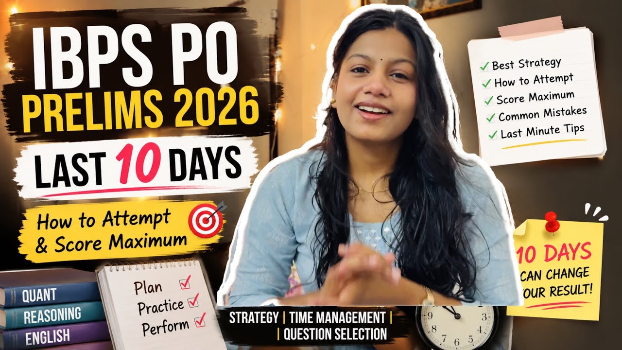 IBPS PO Prelims 2026: Last 10 Days Strategy 🔥 How to Attempt & Score Maximum