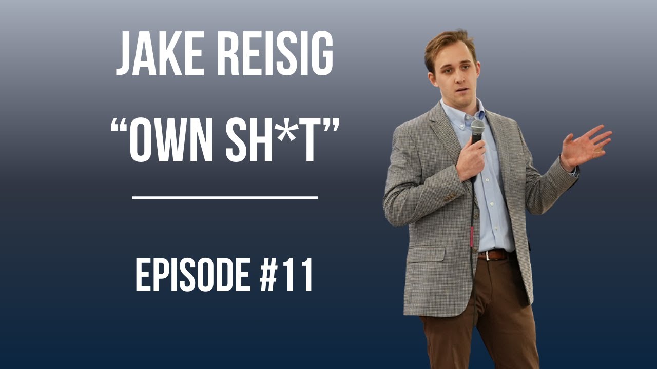 #11: Jake Reisig on Why Ownership Matters