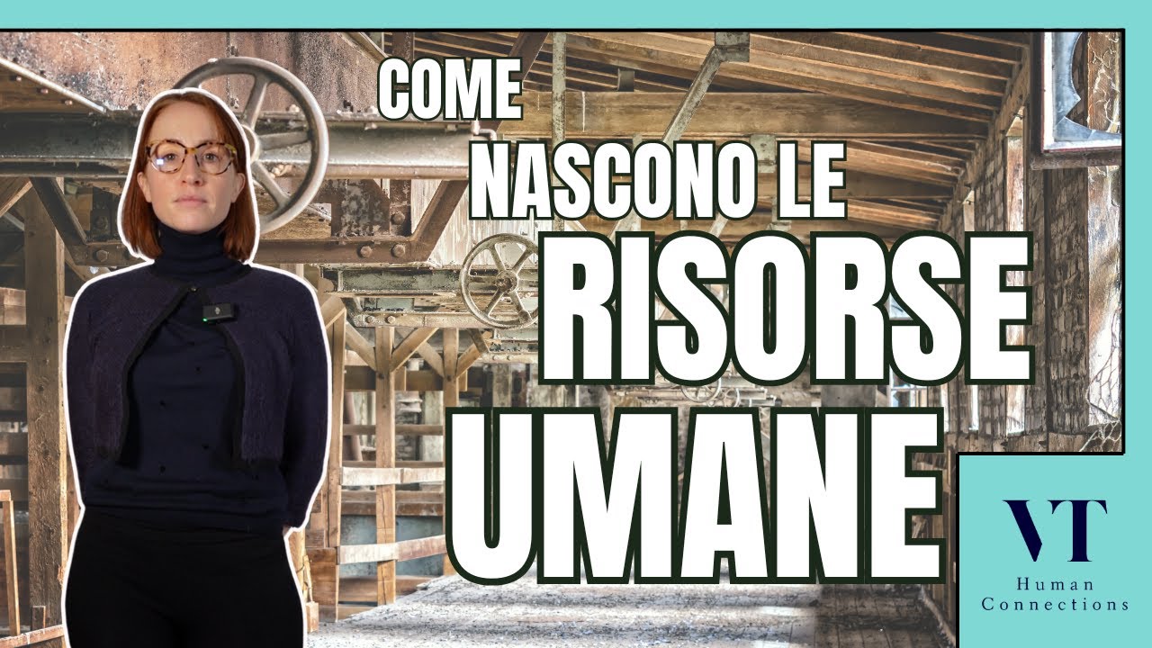 RISORSE UMANE. ECCO COME SONO NATE E PER QUALE MOTIVO. STORIA INCREDIBILE.