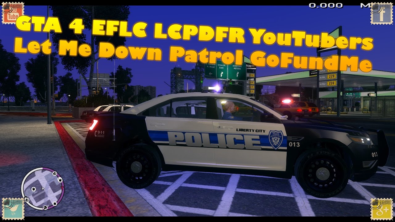 GTA 4 EFLC LCPDFR YouTubers Let Me Down Patrol GoFundMe 4 Dad
