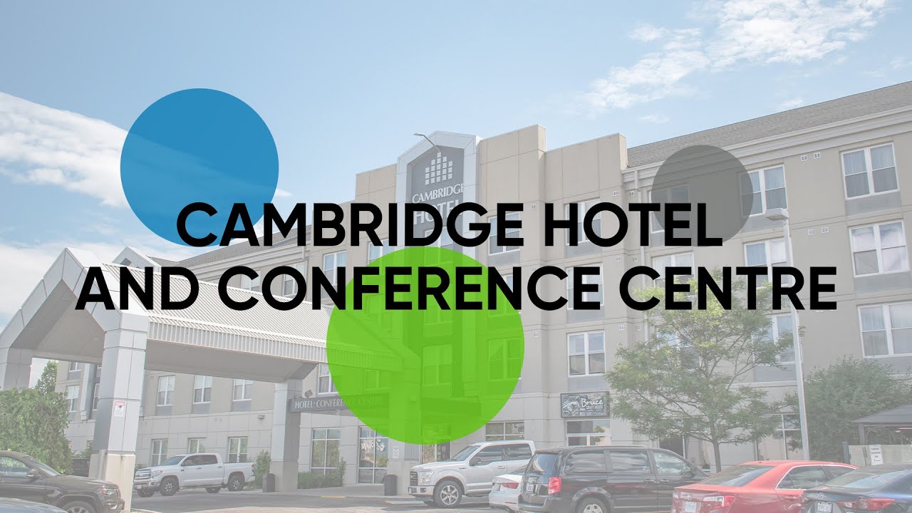Cambridge Hotel & Conference Centre - 360 Tour