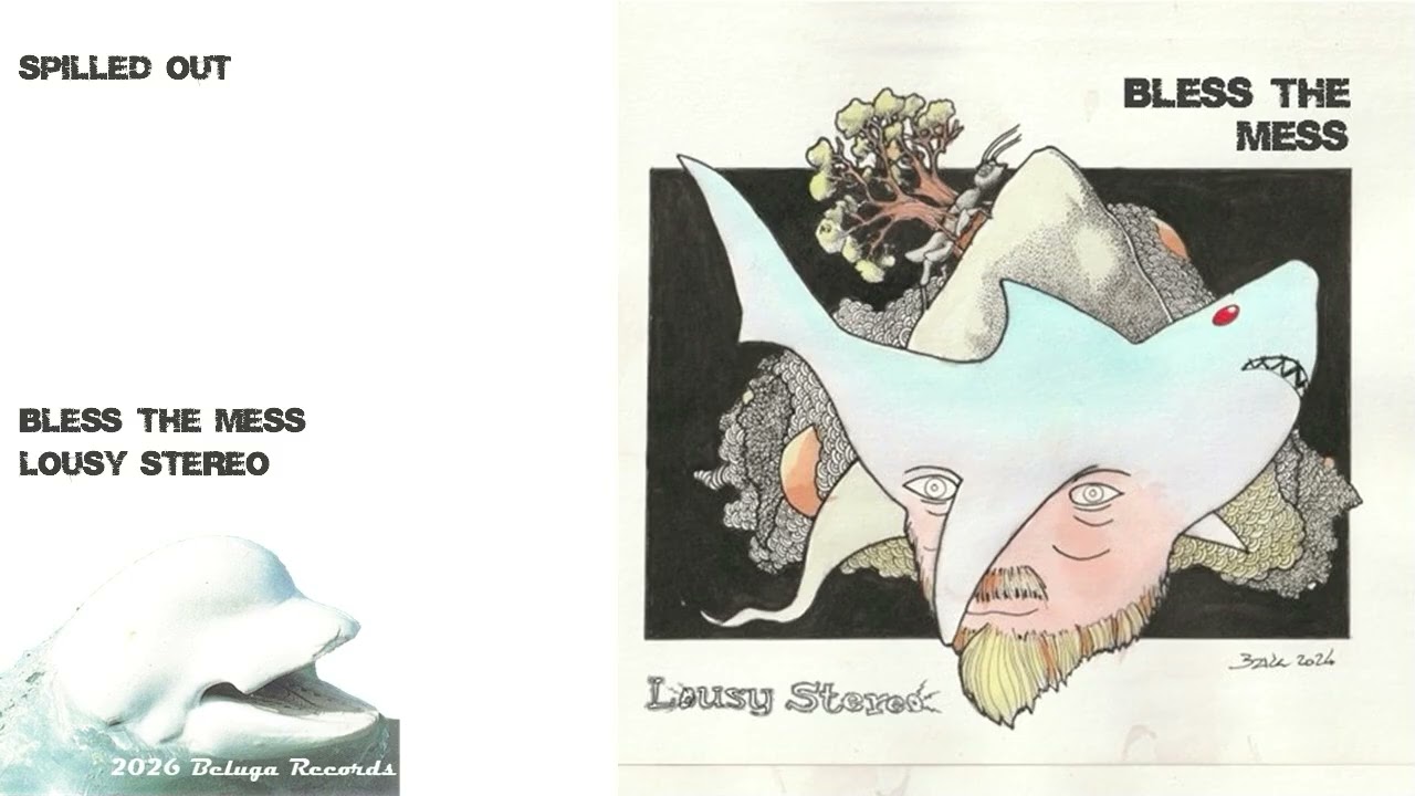 Lousy Stereo - Bless The Mess - Spilled Out [16]