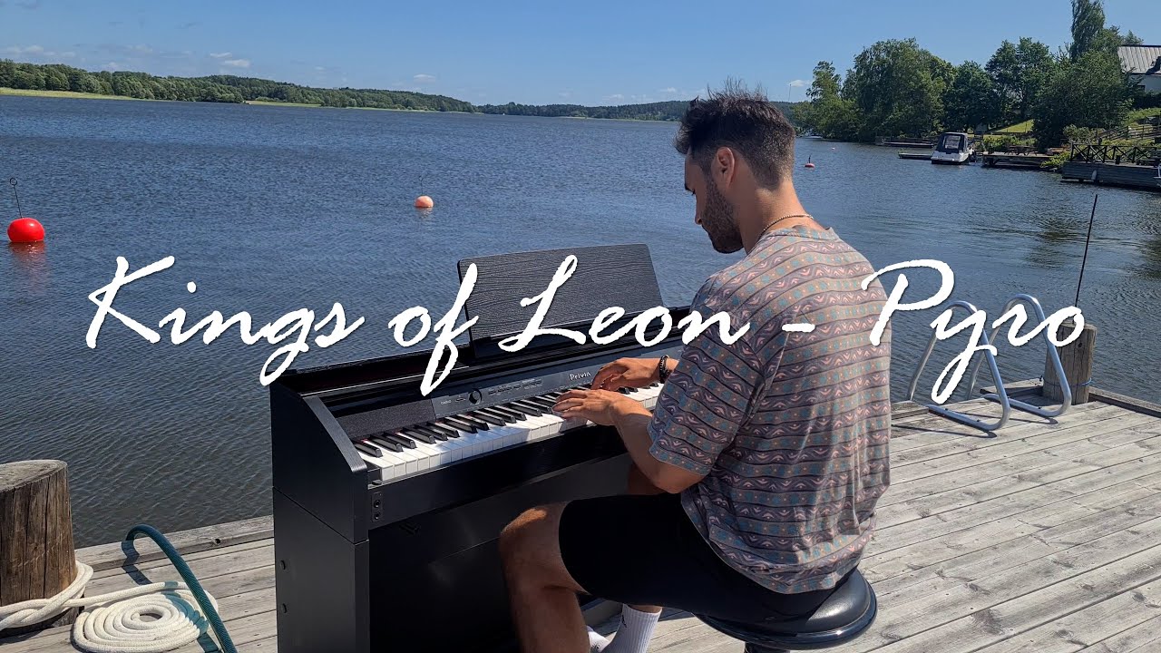Kings of Leon - Pyro (Piano Cover) | Swedish Summer