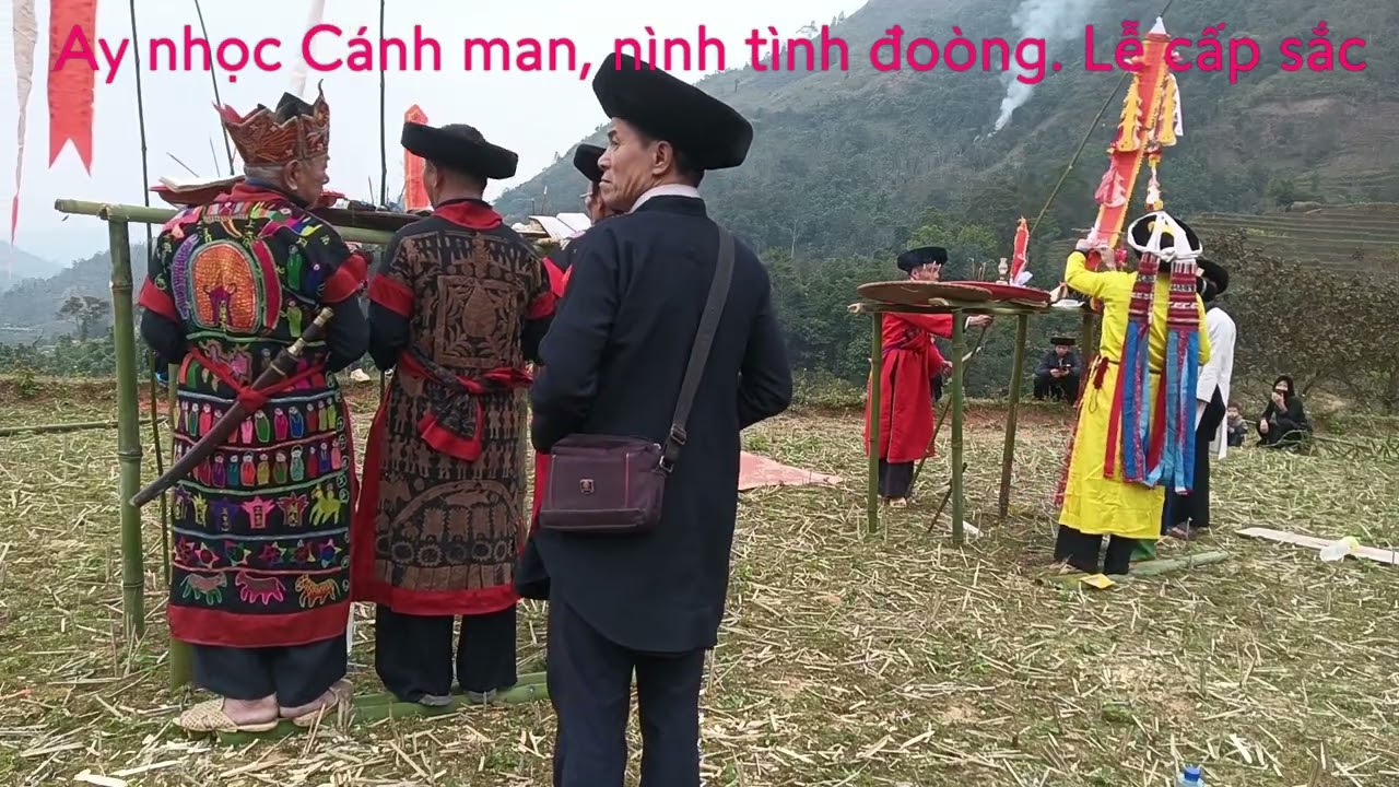 Ay nhọc Cánh man, nình tình đoòng. Và cấp sắc cho cháu. Tỉnh Tuyên Quang mới. Tập 4