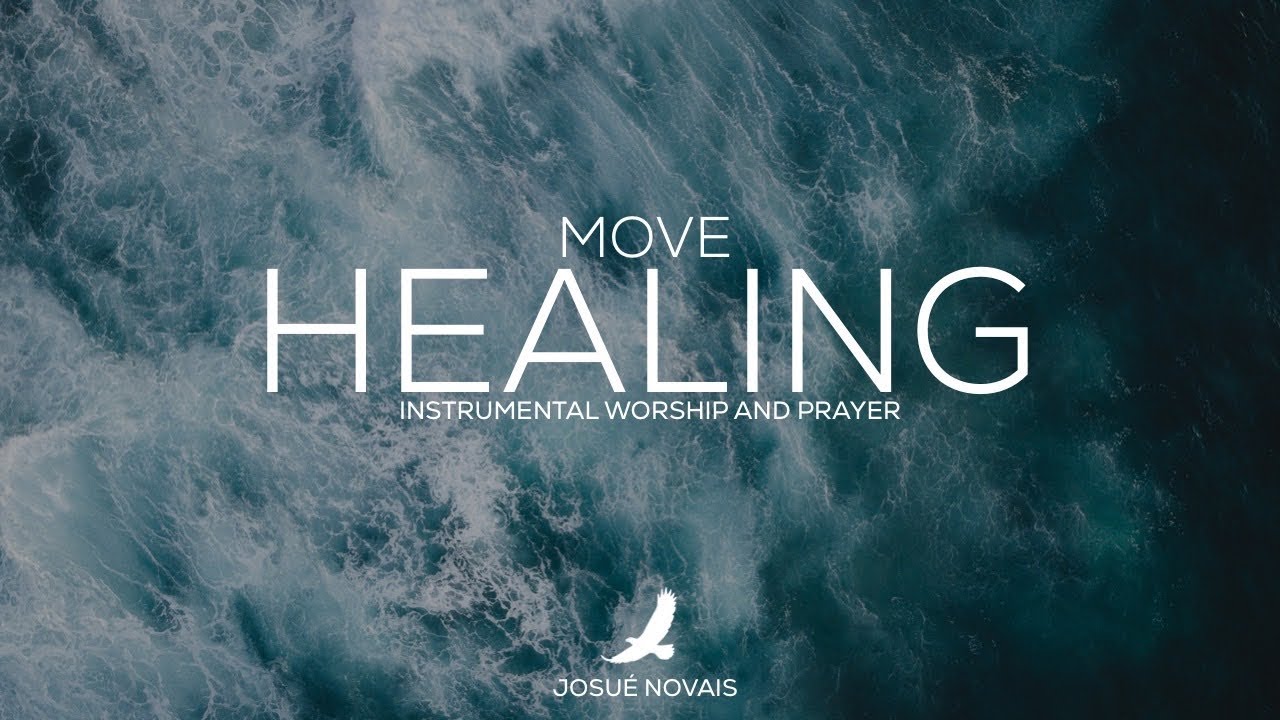 MOVE HEALING // PROPHETIC WORSHIP // 6 HOURS INSTRUMENTAL // MATTHEW 14:14