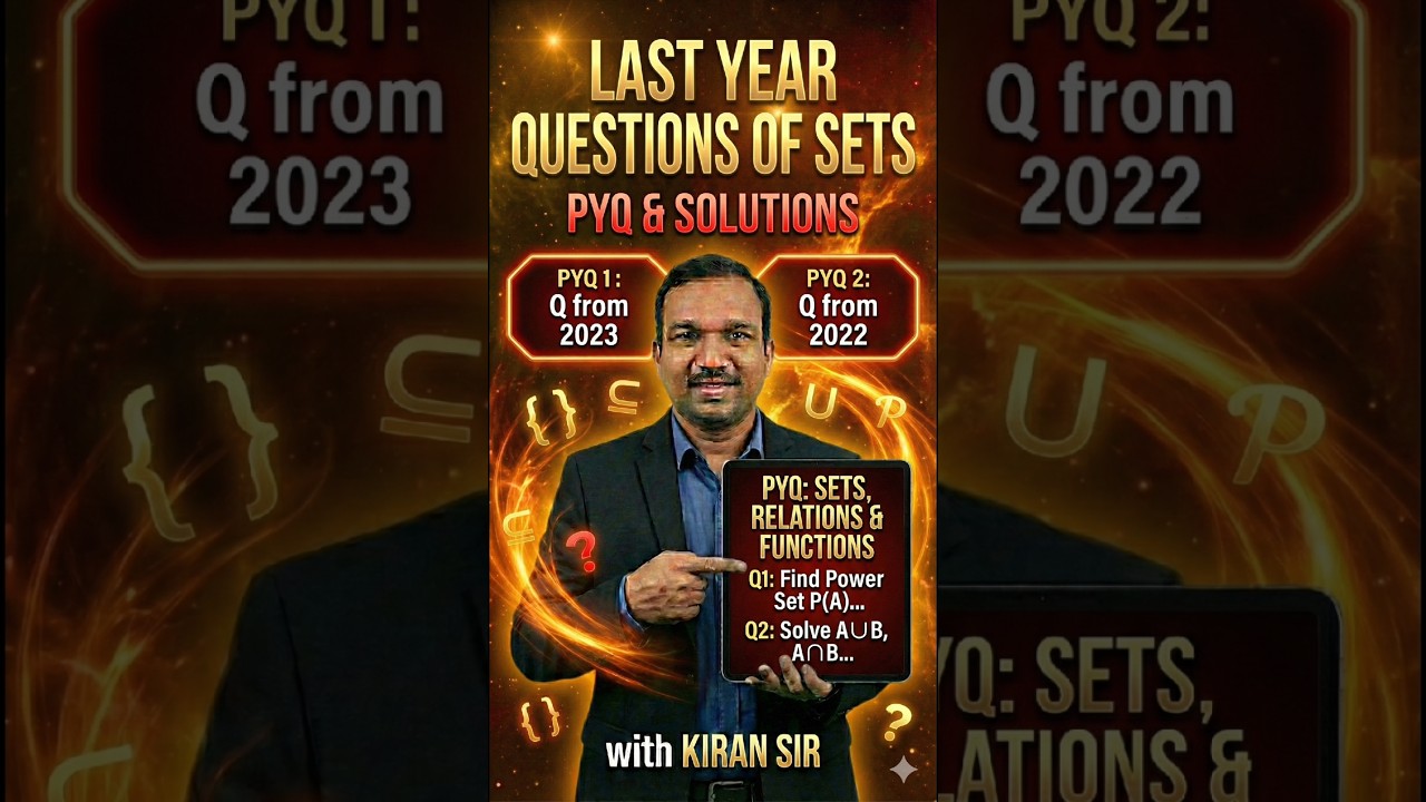 Master Sets! Kiran Sir solves the most important Previous Year Questions (PYQs). Don't miss this