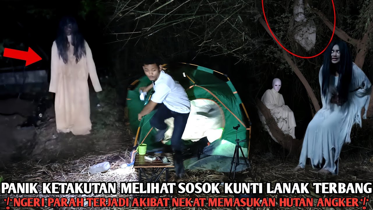 Camping horoR Astaghfirullah Tak kuat aku di kejar kuntilanak Paling mengerikan Tiba tiba MuncuL