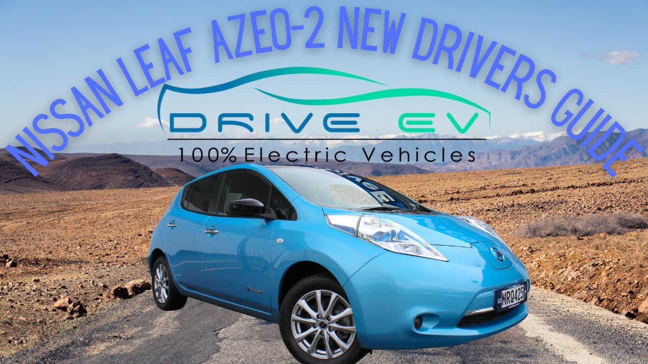 New owners guide to the AZE0-2 30kWh Nissan Leaf