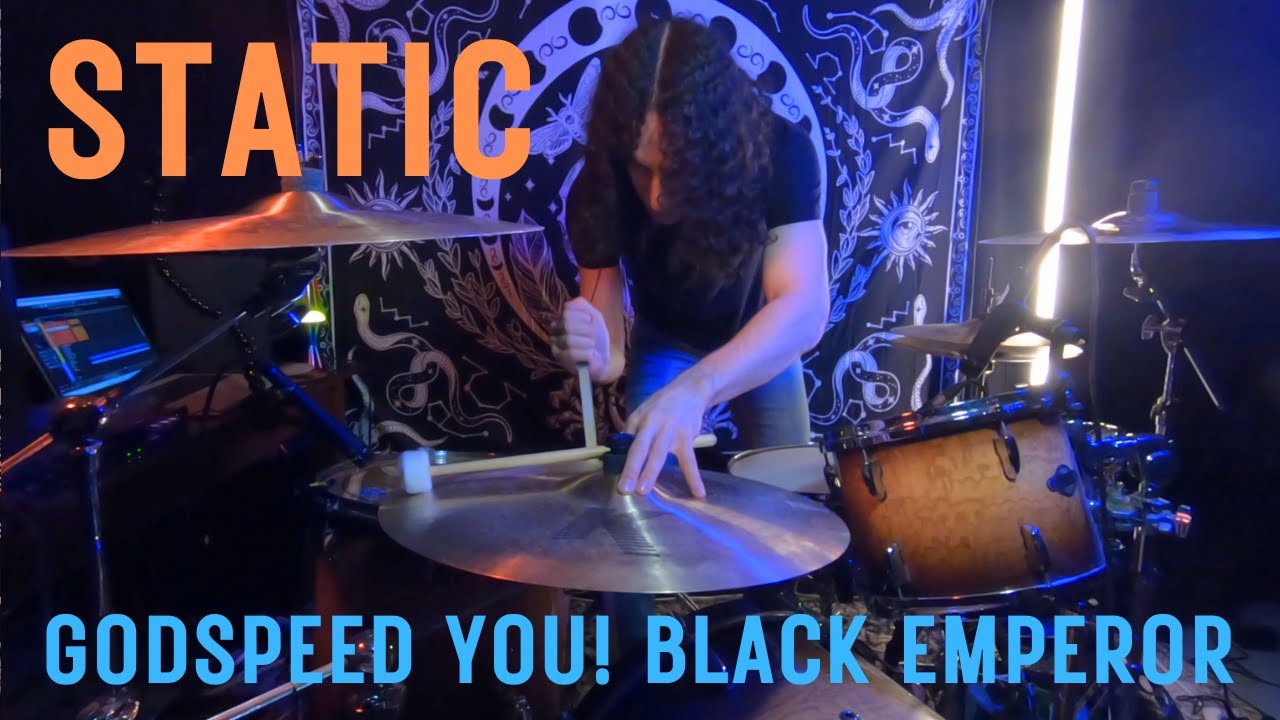 Static - Godspeed You! Black Emperor (Drum Cover by KRB Drummer)