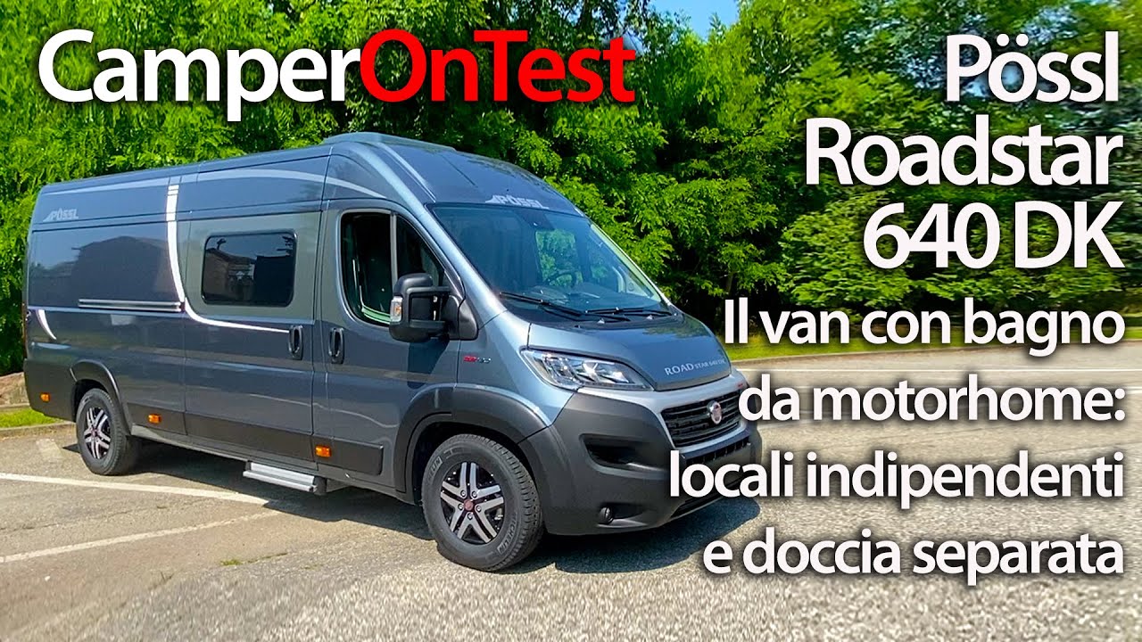 Pössl Roadstar 640 DK-van con bagno da motorhome: locali indipendenti e doccia separata-CamperOnTest