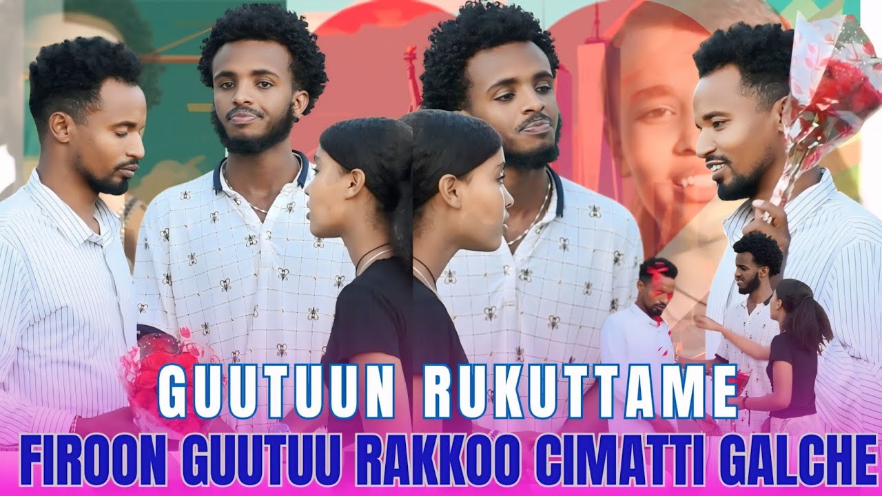 🌹FILEETAN GUUTUU SIN JAALADHA JETTE GUUTUUN RAKKOO KEESSA JIRA!