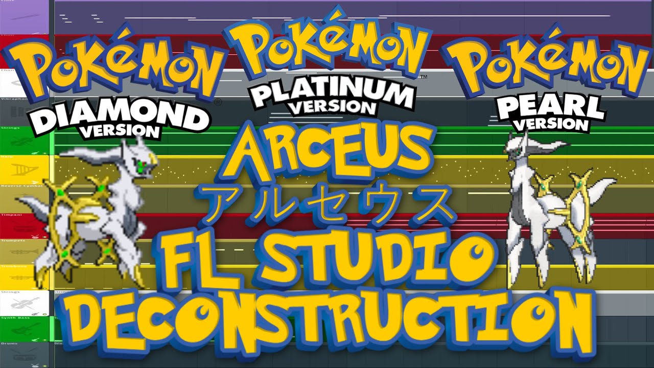 Pokémon Diamond/Pearl/Platinum - ARCEUS - FL Studio Deconstruction