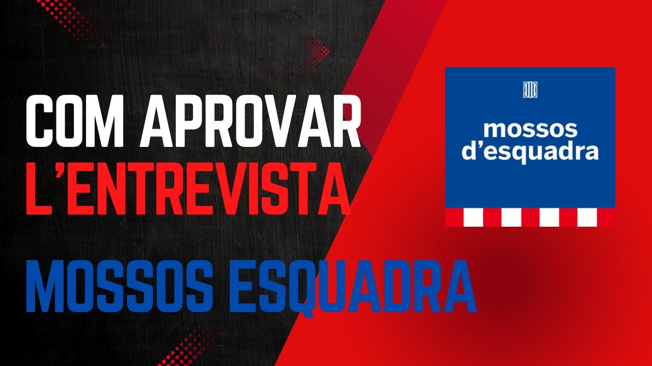 Factors més importants per aprovar l'entrevista de Mossos d'Esquadra