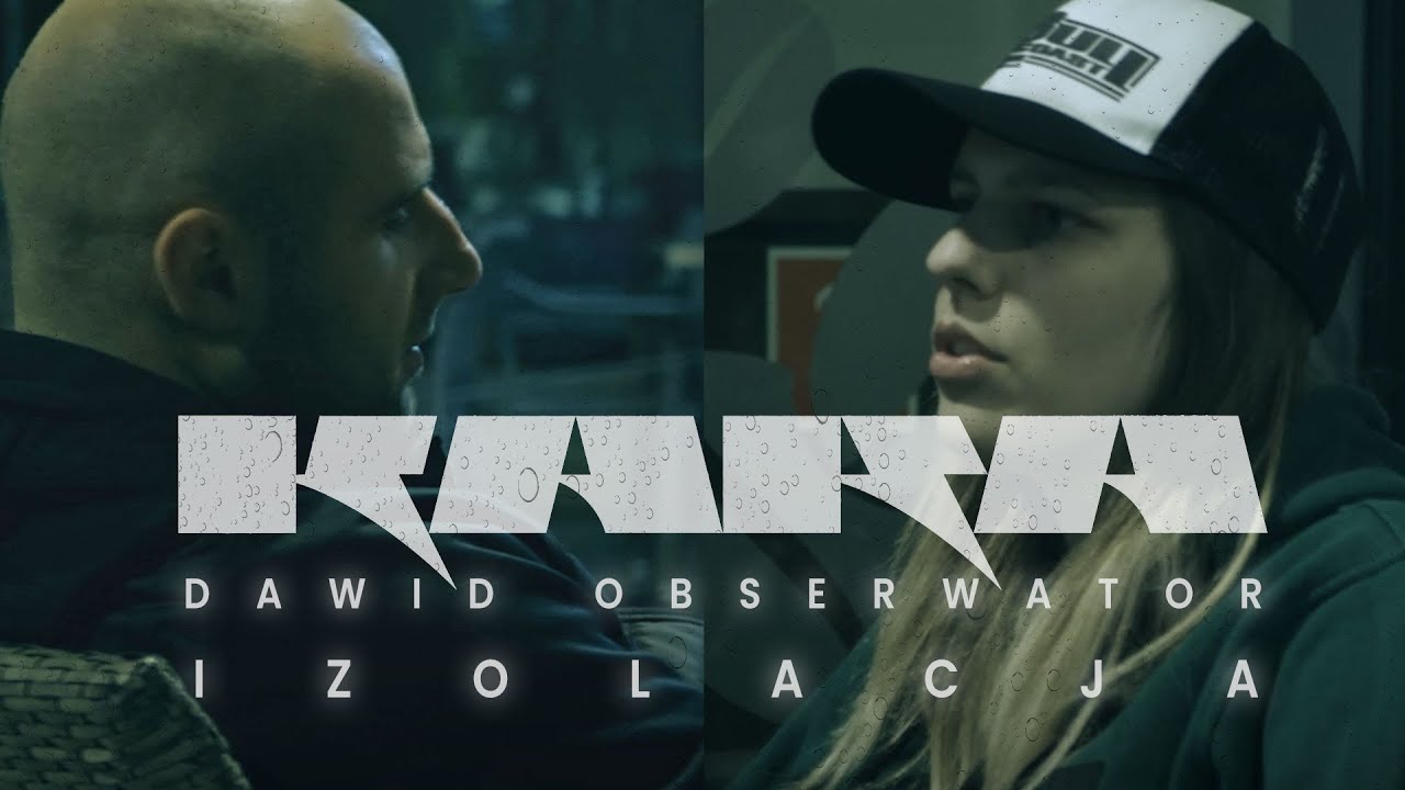 Kara ft. Dawid Obserwator - Izolacja (prod. Immortal Beats)