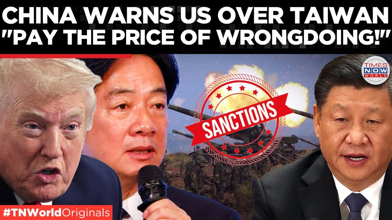 BEIJING HITS HARD: Beijing Sanctions US Defence Giants After Trump Approves Taiwan Arms Deal