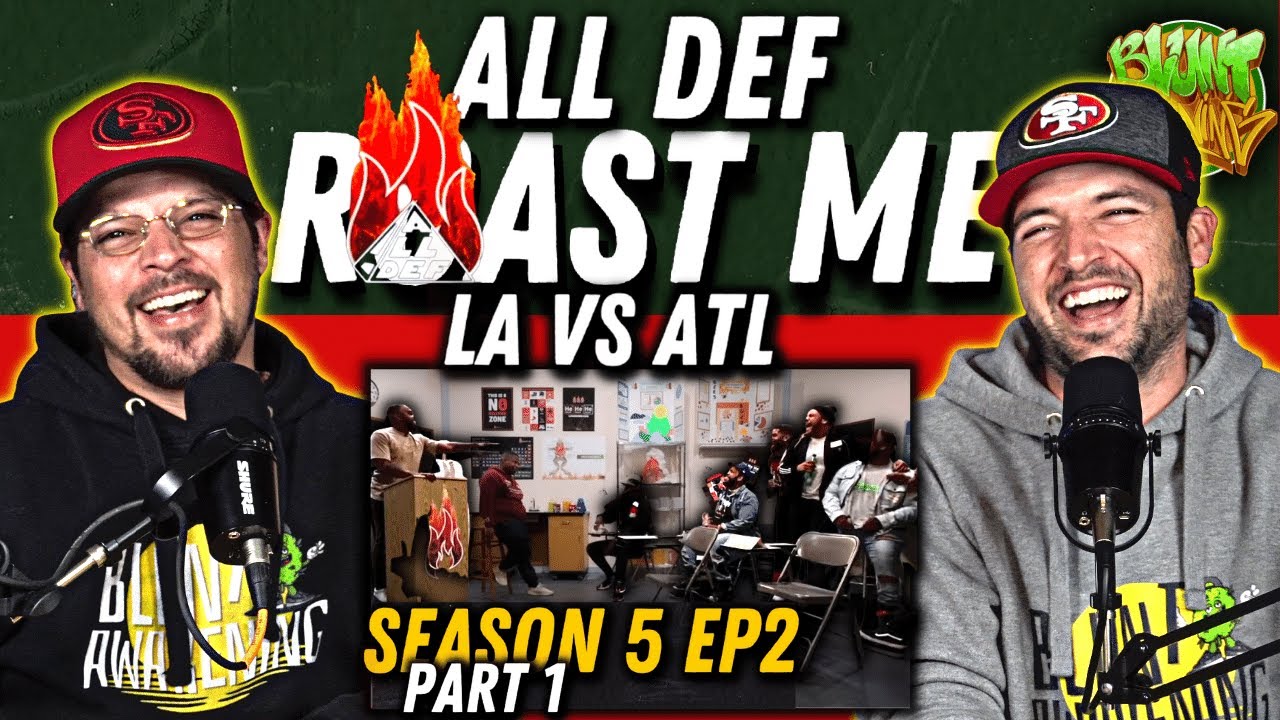 All Def Roast Me LA vs ATL Part 1 - Blunt Awakening [REACTION] EP. #120