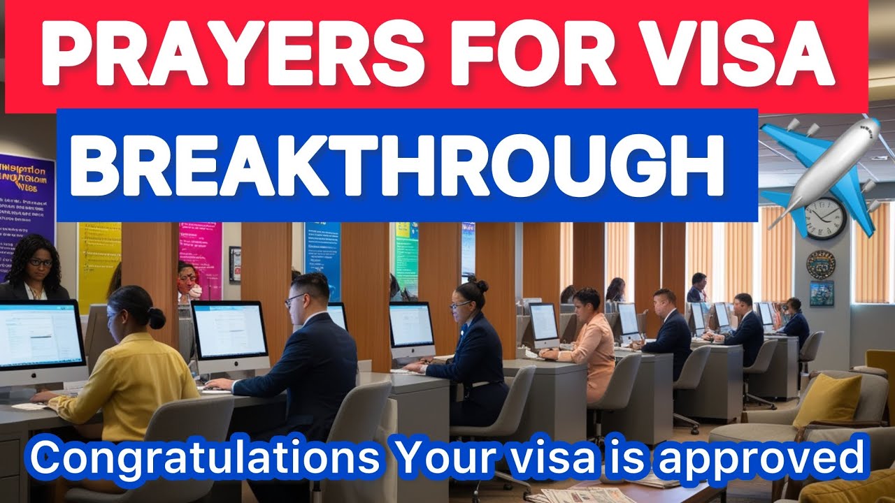 Prayers For Visa Approval & Visa Breakthrough