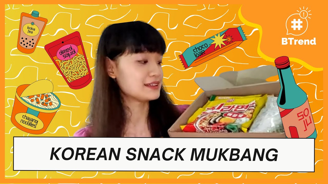 Korean Drama Snacks Mukbang | B Trend