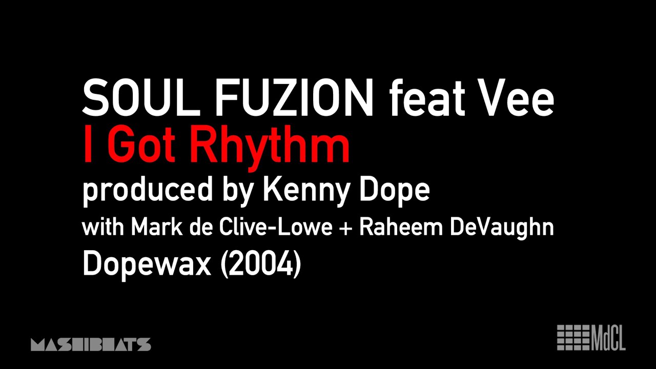 Soul Fuzion feat Vee 'I Got Rhythm' (2004)