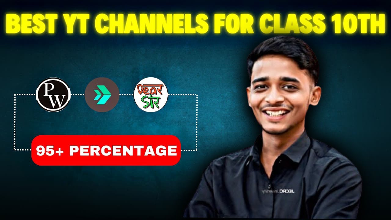 BEST YOUTUBE CHANNELS FOR CLASS 10TH BAORD EXAM 2025-26