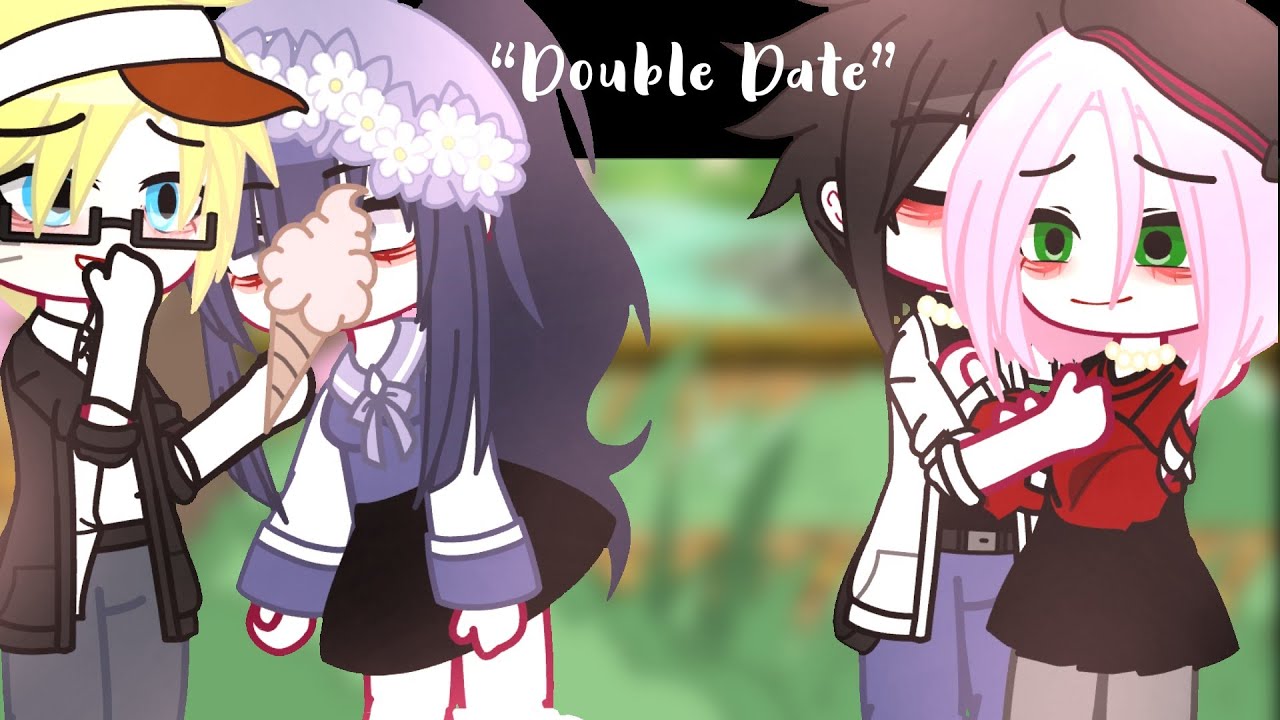 “Double Date” | Naruhina, Sasusaku & Nejiten | Naruto | Modern AU | Gacha club