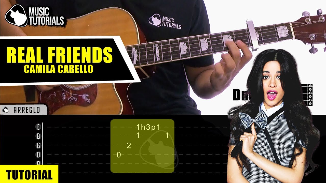 Cómo tocar Real Friends de Camila Cabello en Guitarra | Tutorial + PDF GRATIS