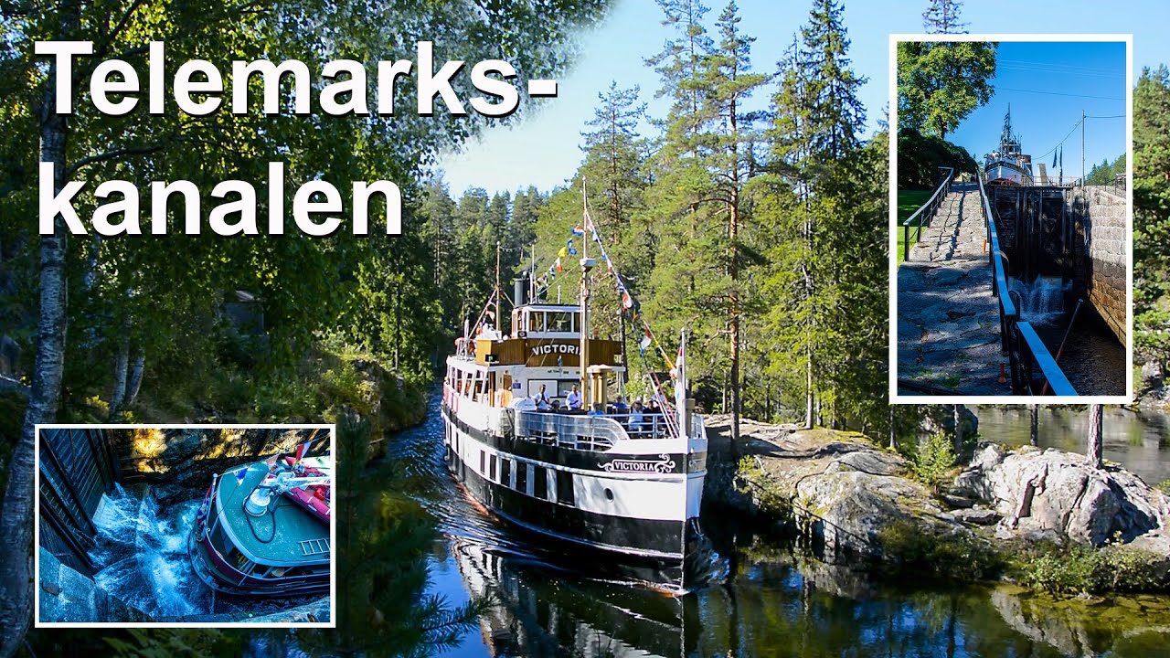Telemarkskanalen - vakker natur og enestående ingeniør-kunst!