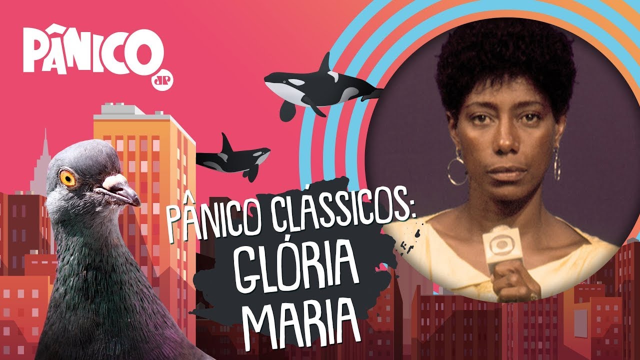 Pânico Clássicos - Glória Maria