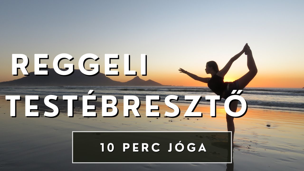 Reggeli testébresztő - 10 perc jóga - kezdő