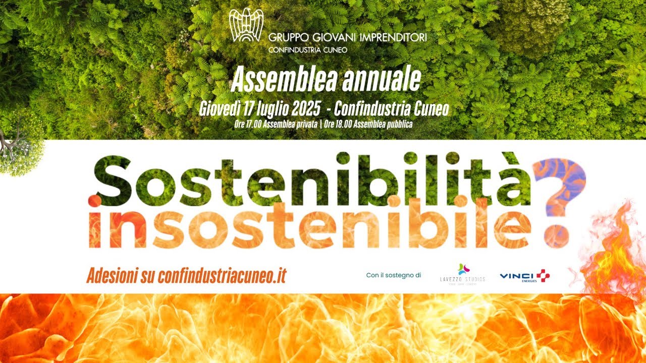 Assemblea 2025 Giovani Imprenditori Confindustria Cuneo  - Sostenibilità insostenibile?