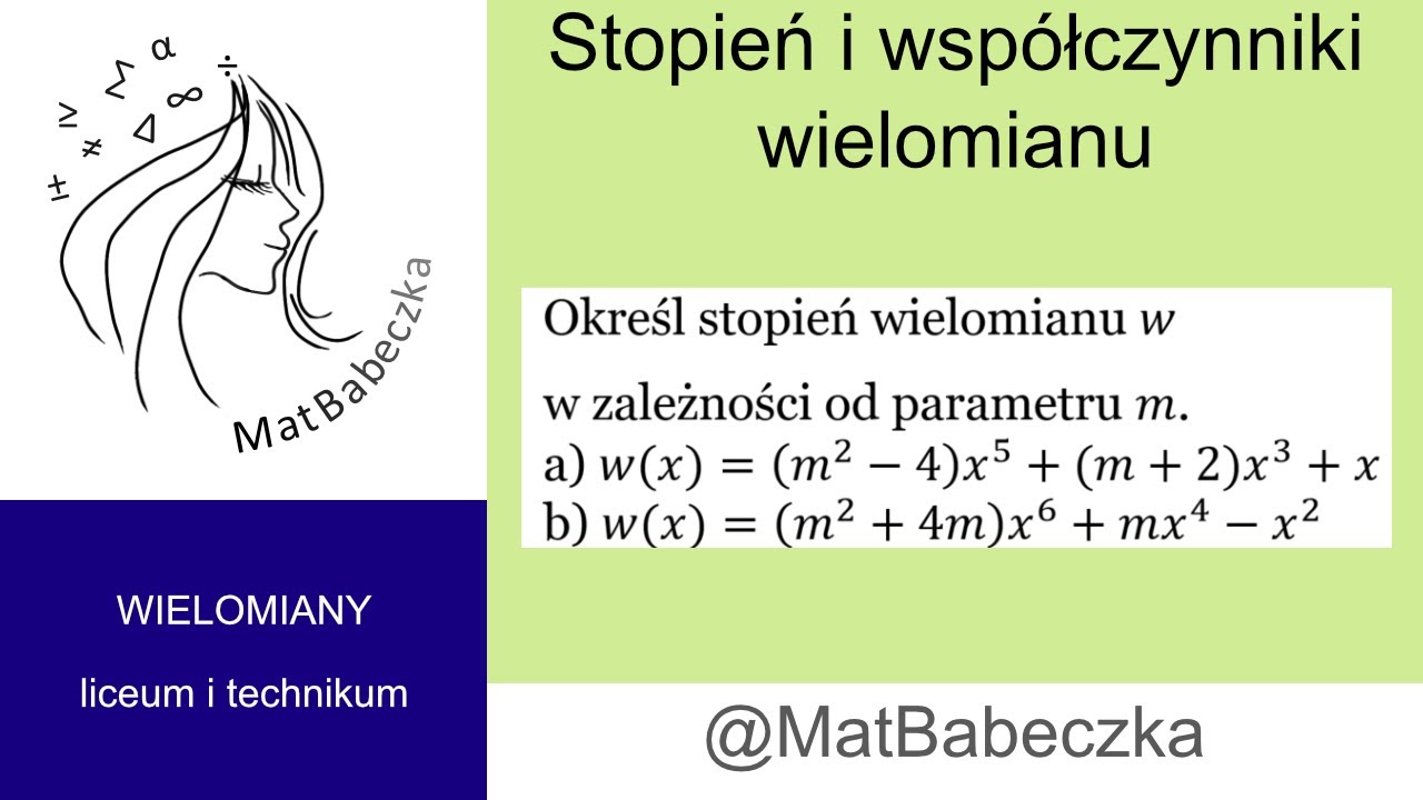 2.1.7 Określ stopień wielomianu w w zależności od parametru m. a) w(x)=(m^2-4) x^5+(m+2)x^3+xb) w(x)