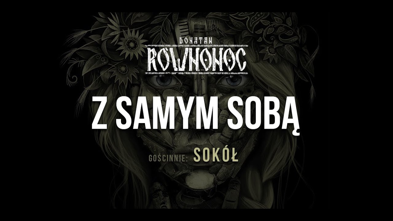 Donatan Percival Schuttenbach R&Oacute;WNONOC feat. Sok&oacute;ł - Z Samym Sobą [Audio]